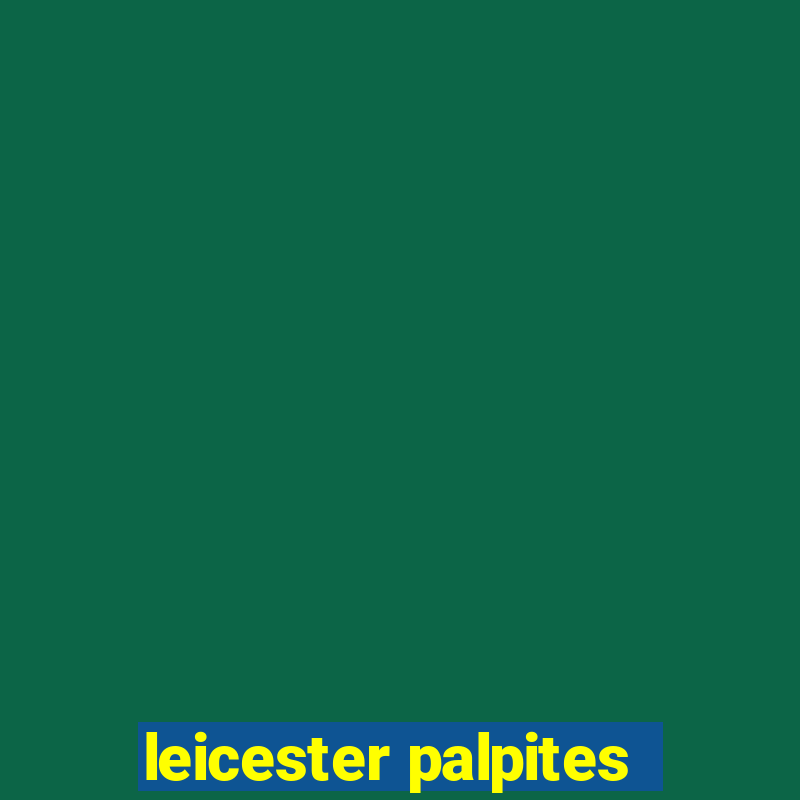 leicester palpites